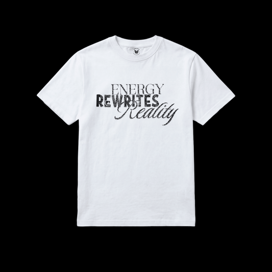 White t-shirt with 'Energy Rewrites Reality' in black text and spiritual symbols inside of the wording. 